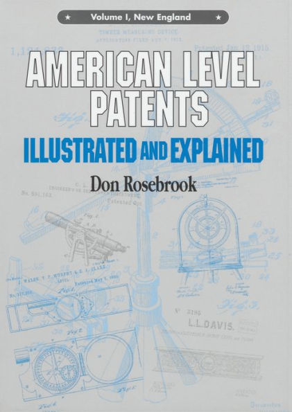 American Level Patents: Illustrated and Explained / Edition 1