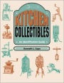 Kitchen Collectibles: An Identification Guide