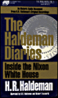 The Haldeman Diaries: Inside the Nixon White House