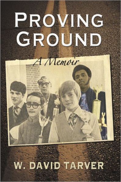 Proving Ground: A Memoir