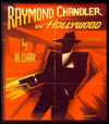 Title: Raymond Chandler in Hollywood / Edition 1, Author: Al Clark