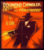Raymond Chandler in Hollywood / Edition 1