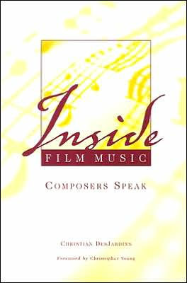 Inside Film Music: Composers Speak
