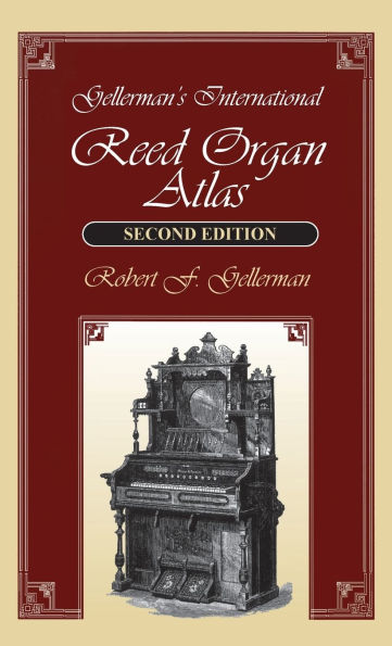 Gellerman's International Reed Organ Atlas