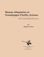 Human Adaptation at Grasshopper Pueblo, Arizona: Social and Ecological Perspectives