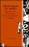 Title: From Rage to Hope: Strategies for Reclaiming Black and Hispanic Students / Edition 1, Author: Crystal Kuykendall