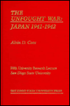 Title: The Unfought War: Japan 1941-1942, Author: Alvin D. Coox