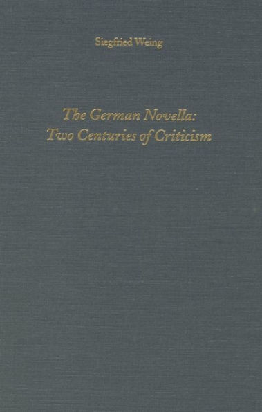 The German Novella: Two Centuries of Criticism