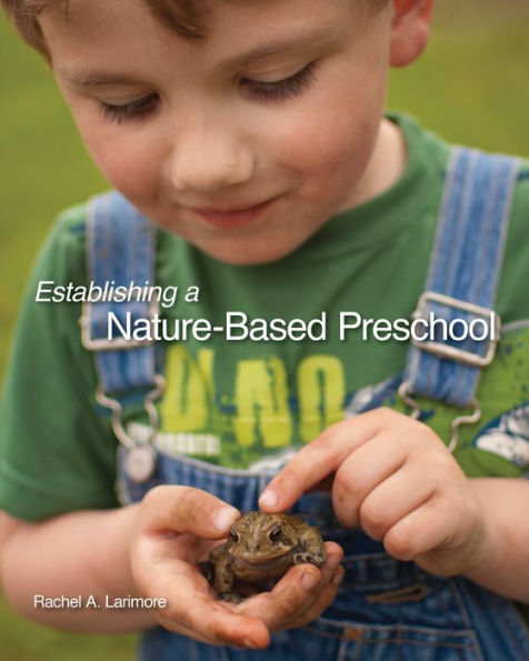 Establishing a Nature-Based Preschool