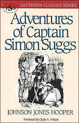 Adventures of Captain Simon Suggs (Southern Classics Series)