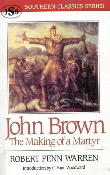 John Brown: The Making of a Martyr