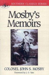 Title: Mosby's Memoirs, Author: John S. Mosby