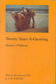 Title: Twenty Years A-Growing, Author: Maurice O'Sullivanan