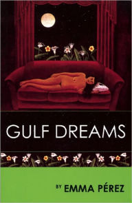 Title: Gulf Dreams / Edition 2, Author: Emma Perez