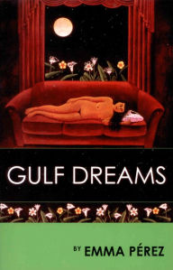 Title: Gulf Dreams / Edition 2, Author: Emma Perez