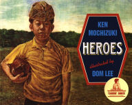 Title: Heroes, Author: Ken Mochizuki