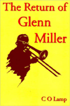 Title: Return of Glenn Miller, Author: C. O. Lamp