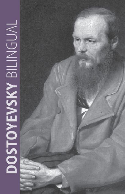 Dostoyevsky Bilingual by Fyodor Dostoyevsky, Paperback | Barnes & Noble®