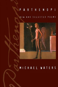 Title: Parthenopi: New and Selected Poems, Author: Michael Waters