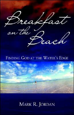 Breakfast on the Beach: Finding God at the Water's Edge