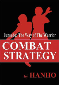 Title: Combat Strategy / Edition 1, Author: Hanho