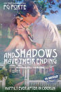 And Shadows Have Their Ending