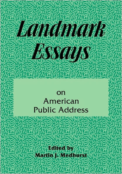 Landmark Essays on American Public Address: Volume 1 / Edition 1