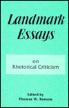 Landmark Essays on Rhetorical Criticism: Volume 5 / Edition 1