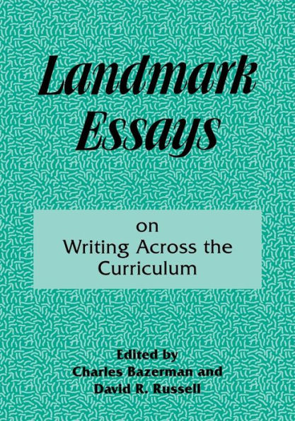 Landmark Essays on Writing Across the Curriculum: Volume 6 / Edition 1