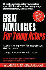 Title: Great Monologues for Young Actors / Edition 1, Author: Craig Slaight