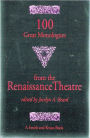 100 Great Monologues from the Renaissance Theatre / Edition 1