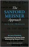 Title: Sanford Meisner Approach, Workbook I: An Actor's Workbook (Career Development Book Series) / Edition 1, Author: Larry Silverberg