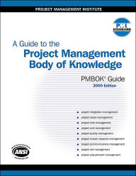 Title: A Guide to the Project Management Body of Knowledge (PMBOK Guide) / Edition 2, Author: Project Management Institute