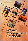 Title: Project Management Casebook, Author: David I. Cleland