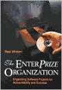 The Enterprize Organization: Organizing Software Projects for Accountability and Success