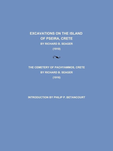 Excavations on the Island of Pseira, Crete