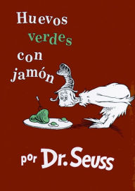 Title: Huevos verdes con jamón (Green Eggs and Ham) en español, Author: Dr. Seuss