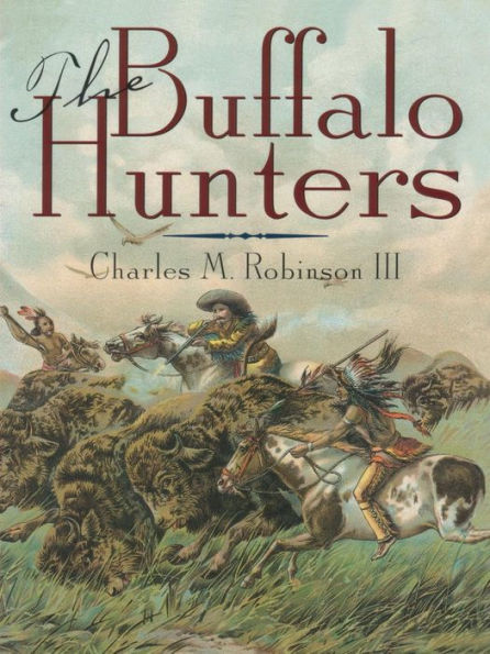 The Buffalo Hunters / Edition 1