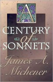 Title: A Century of Sonnets, Author: James A. Michener