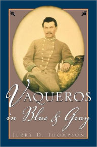 Title: Vaqueros in Blue and Gray, Author: Jerry Thompson