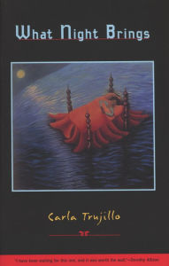 Free downloads of books online What Night Brings 9781880684948 by Carla Trujillo  English version
