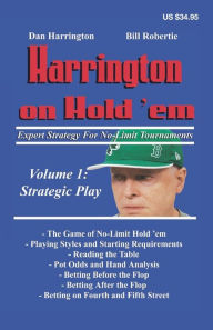 Title: Harrington on Hold'em: Expert Strategy for No Limit Tournaments: Strategic Play, Author: Bill Robertie