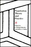 Negotiation Theory and Practice / Edition 1