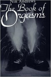 Title: Book of Orgasms, Author: Nin Andrews