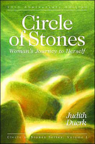 Title: Circle of Stones: Woman's Journey to Herself, Author: Judith Duerk