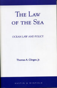 Title: The Law of the Sea: Ocean Law and Policy, Author: Clingan Jr.