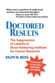 Title: Doctored Results, Author: Ralph W. Moss