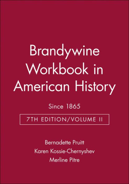 Brandywine Workbook in American History, Volume II: Since 1865 / Edition 7