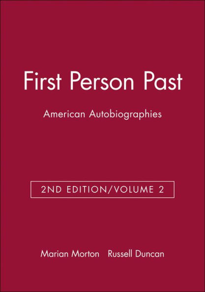 First Person Past: American Autobiographies, Volume 2 / Edition 2