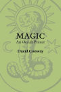 Magic: An Occult Primier